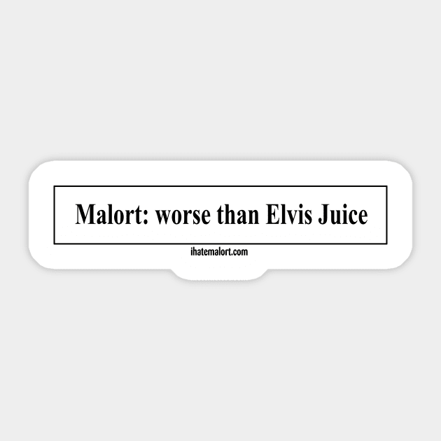 Malort: Worse than Elvis Juice Sticker by IHateMalort